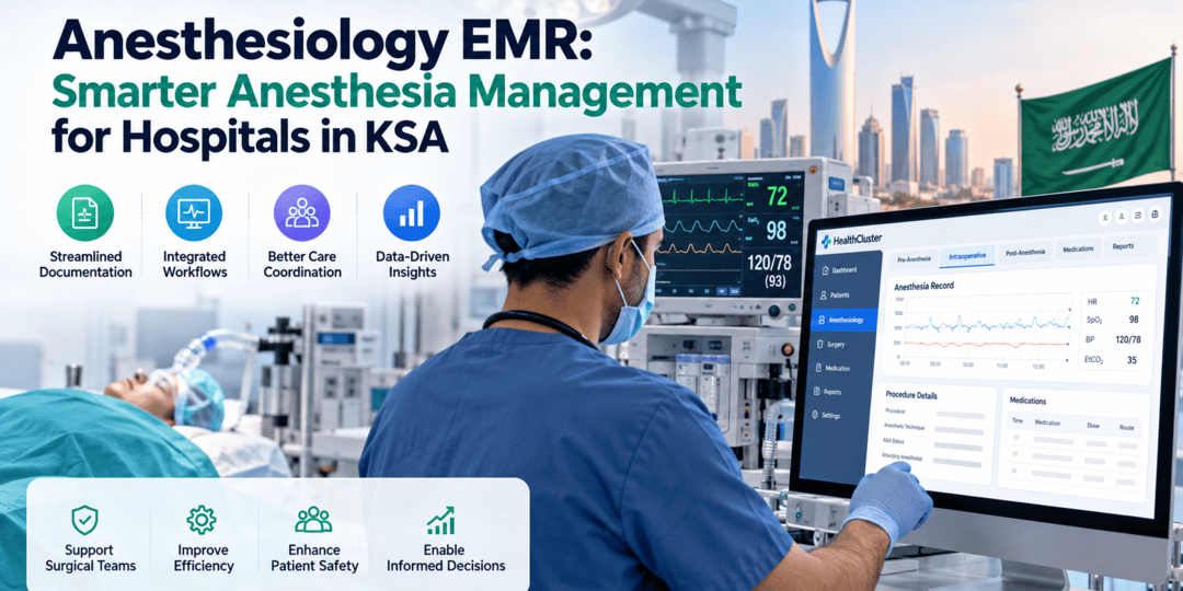 Anesthesiology EMR – Smarter Anesthesia Management in KSA